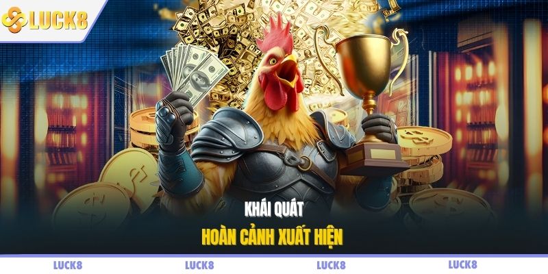 Khái quát hoàn cảnh xuất hiện